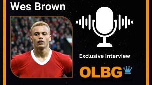 Wes Brown - Exclusive Interview with OLBG