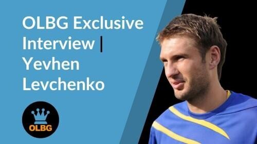 Yevhen Levchenko Exclusive Interview With OLBG