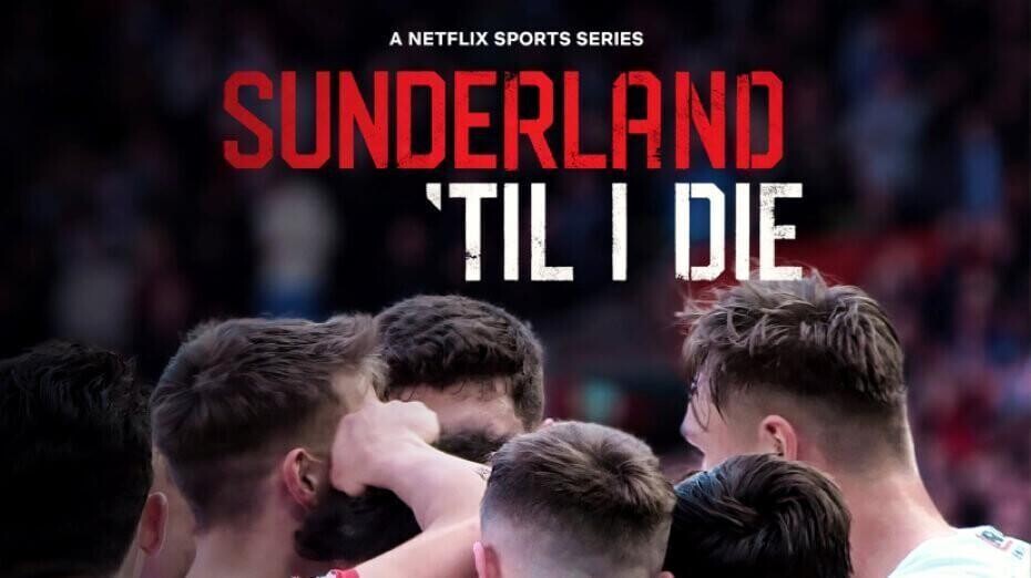 Sunderland 'Til I Die poster