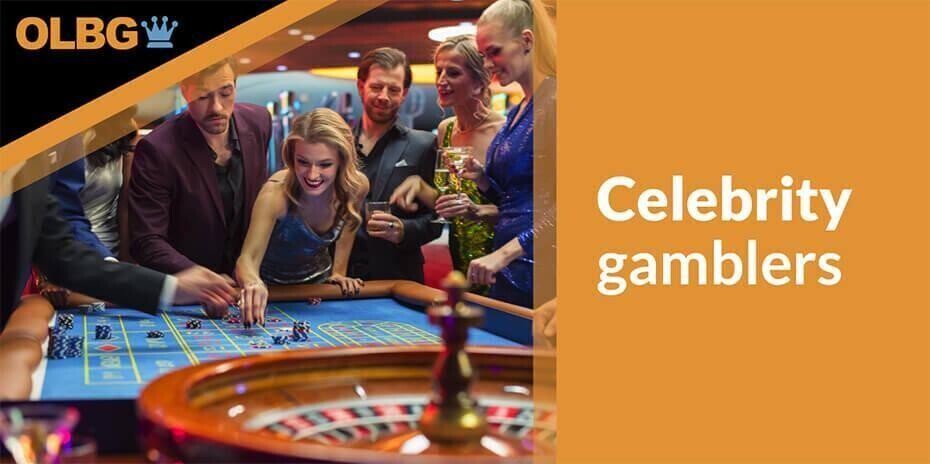 celebrity gamblers