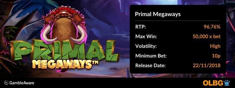 Primal Megaways slot information banner: RTP, max win, volatility, minimum bet and release date