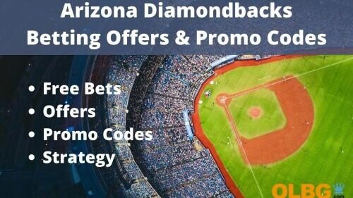 Arizona Diamondbacks Sportsbook Promo Codes | Betting Systems