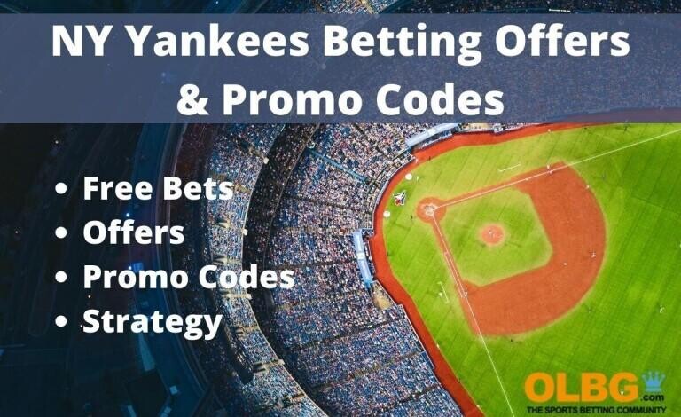 New York Yankees Sportsbook Promo Codes | Betting Systems & Strategies