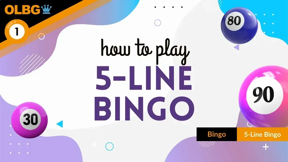 How to Play 5 Line Bingo: Rules, Tips & Winning Tactics How to Play 5 Line Bingo: Rules, Tips & Winning Tactics