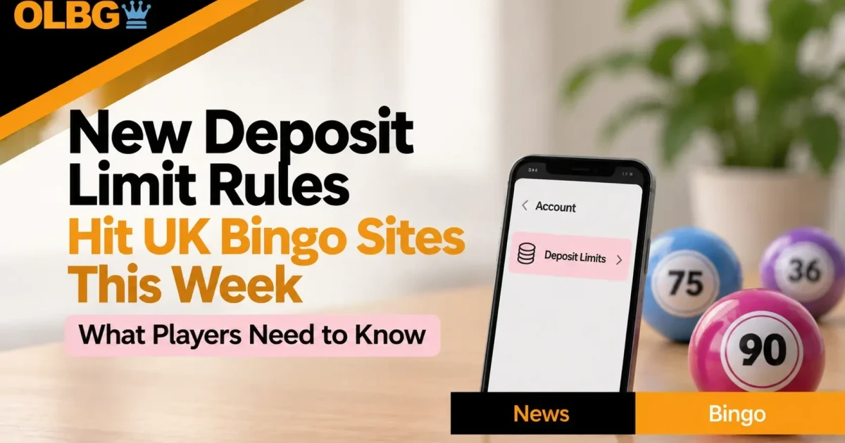 Bingo Tips New Deposit Limit Rules at UK Bingo Sites: September 2026