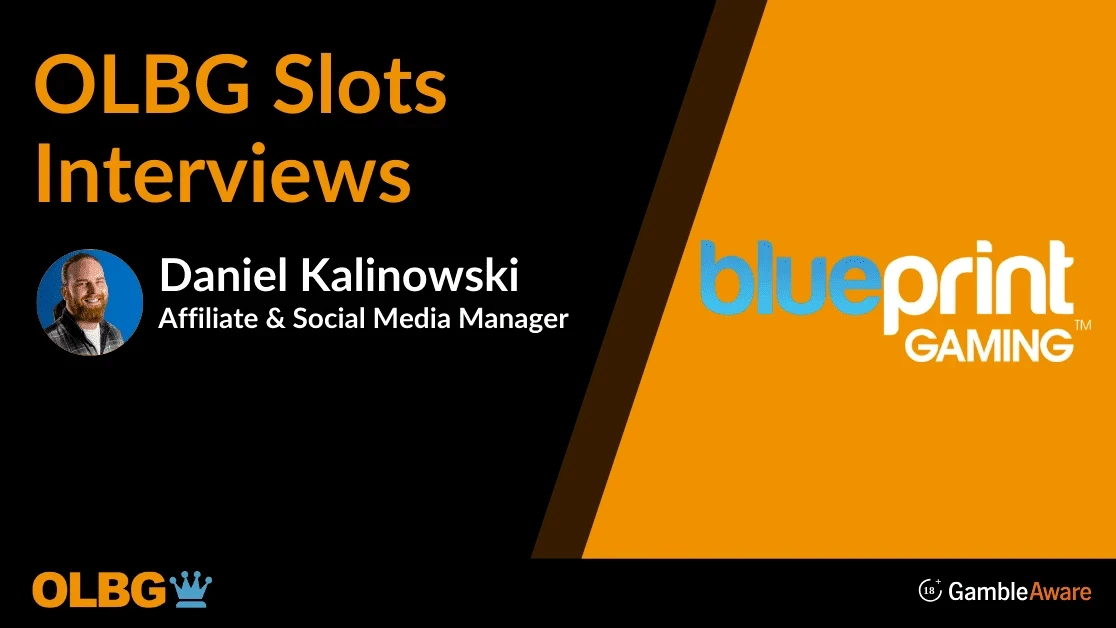🎤 Blueprint Gaming Slots Q&A with Daniel Kalinowski 🎤 Blueprint Gaming Slots Q&A with Daniel Kalinowski