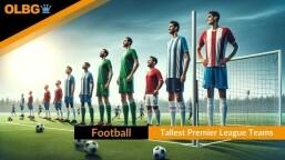 Which Premier League Squad is the Tallest?