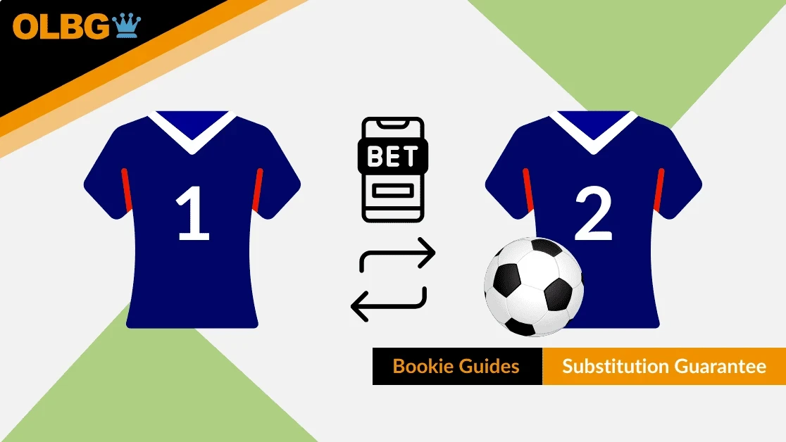 Best Bookmaker for Substitution Guarantee Best Bookmaker for Substitution Guarantee