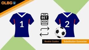 Best Bookmaker for Substitution Guarantee