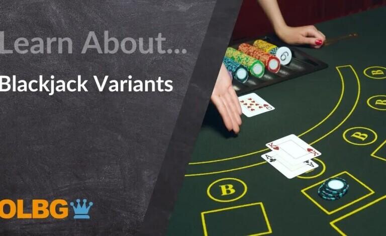 Blackjack Variations: A Comprehensive Guide