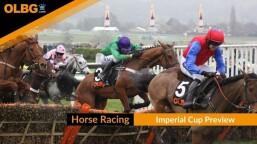 Imperial Cup Preview, Tips, Runners & Trends