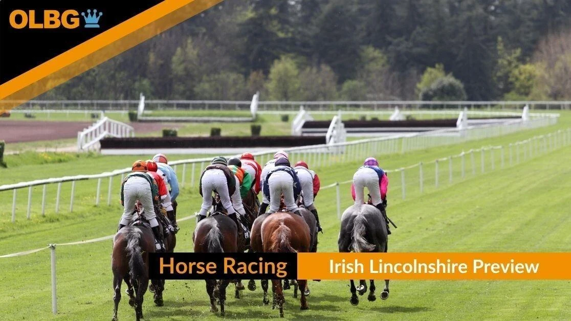Irish Lincolnshire Preview, Tips, Runners & Trends Irish Lincolnshire Preview, Tips, Runners & Trends