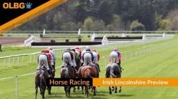 Irish Lincolnshire Preview, Tips, Runners & Trends