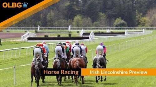 Irish Lincolnshire Preview, Tips, Runners & Trends