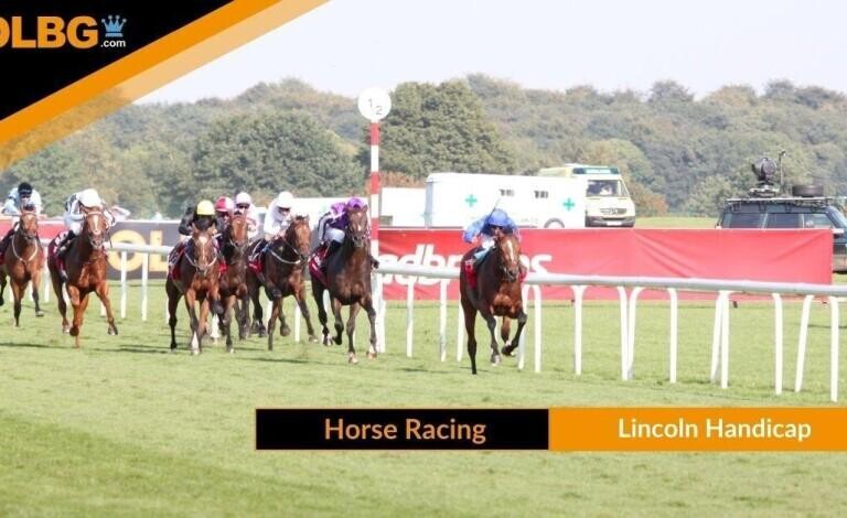 Lincoln Handicap Preview, Tips, Runners & Trends