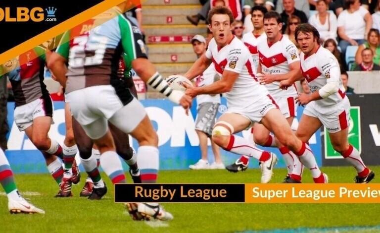 Super League Preview & Betting Guide
