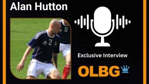 Alan Hutton Exclusive Interview With OLBG