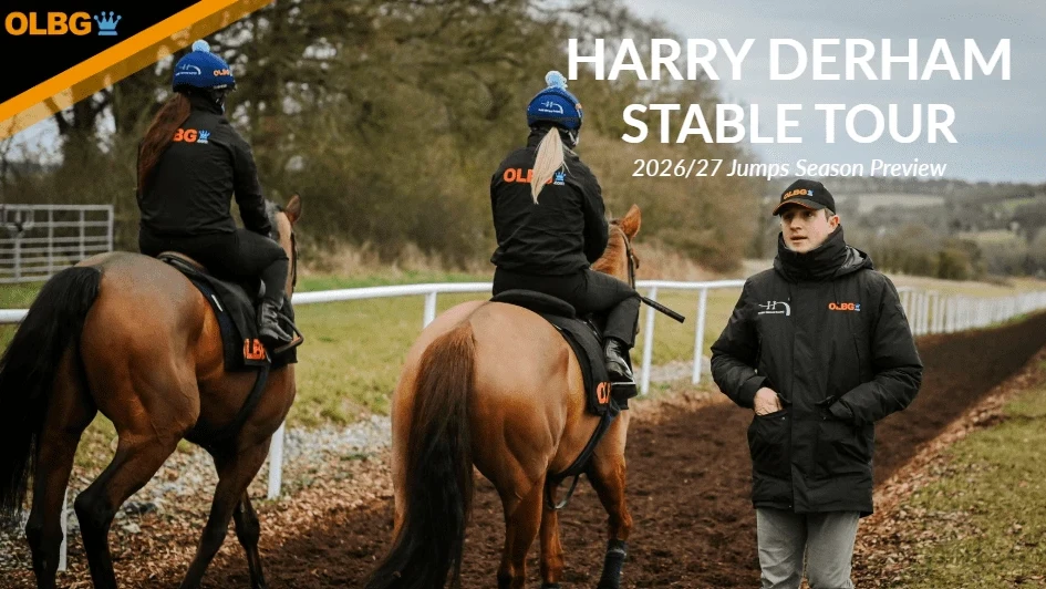 Harry Derham Stable Tour: 2026/27 Jumps Season Preview Harry Derham Stable Tour: 2026/27 Jumps Season Preview
