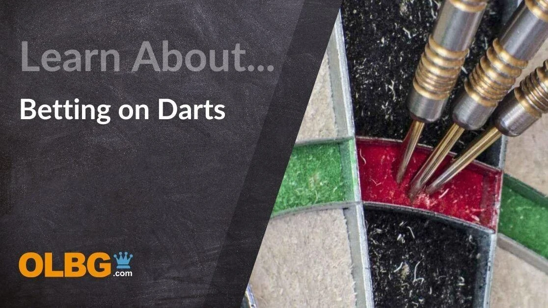 Darts Betting Guide (Markets, Strategy, Players, Events) Darts Betting Guide (Markets, Strategy, Players, Events)
