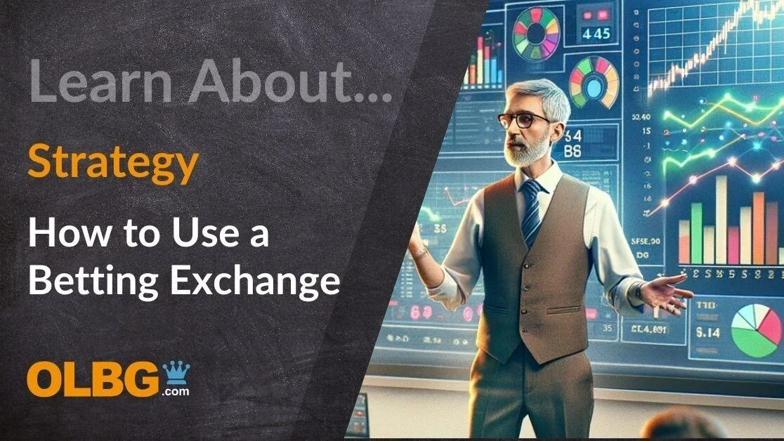 How to Effectively Use a Betting Exchange: The Ultimate Guide How to Effectively Use a Betting Exchange: The Ultimate Guide
