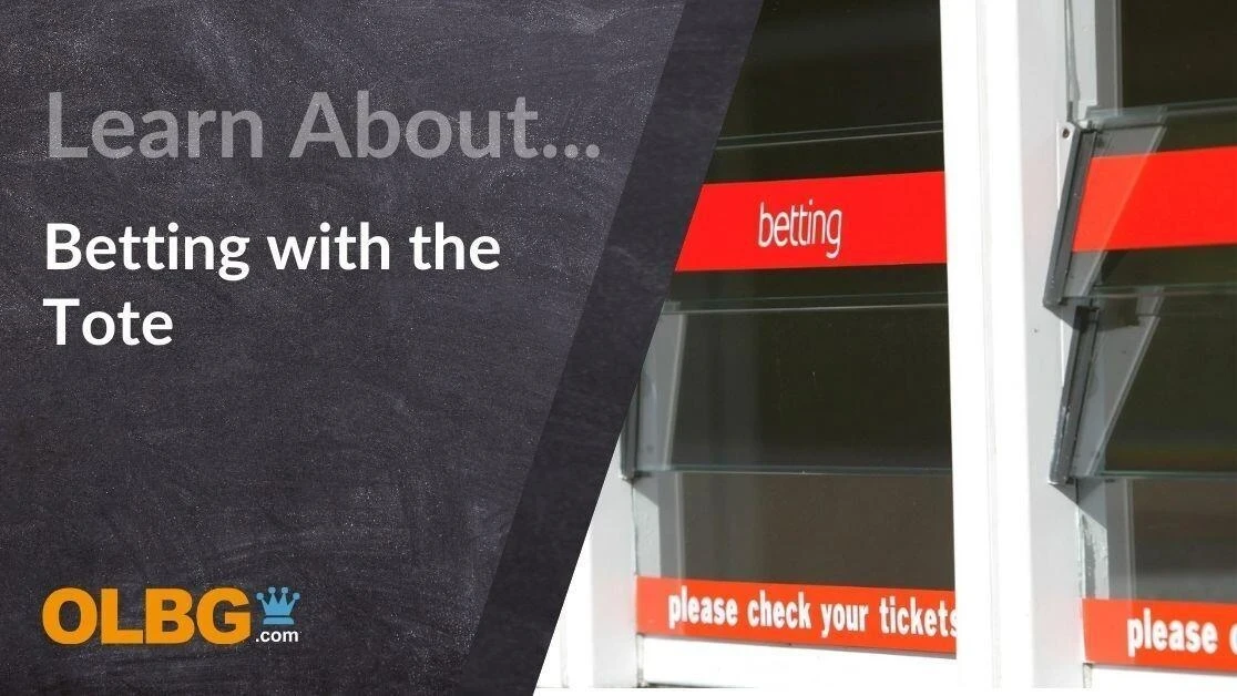 Your Comprehensive Guide to Tote Betting Your Comprehensive Guide to Tote Betting