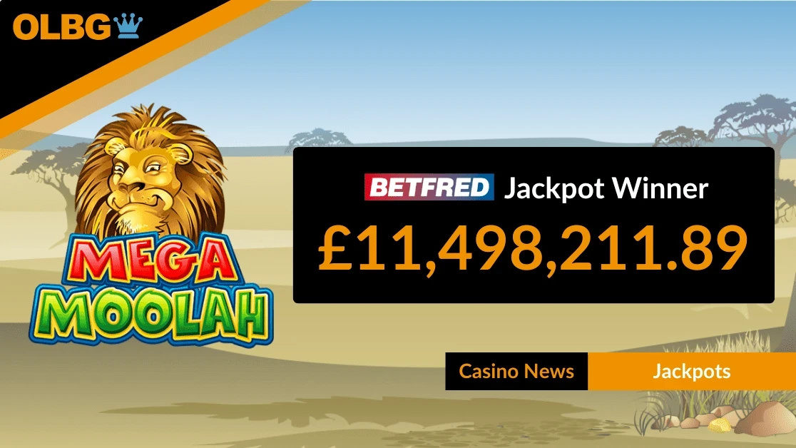 Betfred Player Wins £11.5 Million Mega Moolah Jackpot Betfred Player Wins £11.5 Million Mega Moolah Jackpot