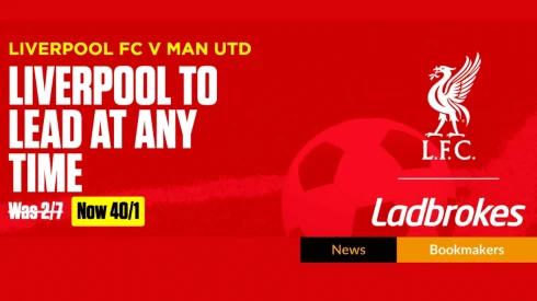 Ladbrokes Offer 40/1 on Liverpool to Lead at Any Time vs Manchester United