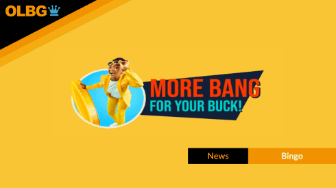 More Bang For Your Buck Bingo Promo Launches Across UK Bingo Sites