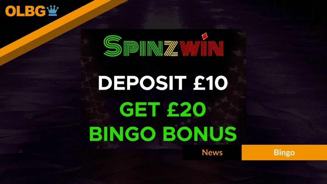 SpinzWin Bingo: Deposit £10, Get £20 Bonus for New Players SpinzWin Bingo: Deposit £10, Get £20 Bonus for New Players