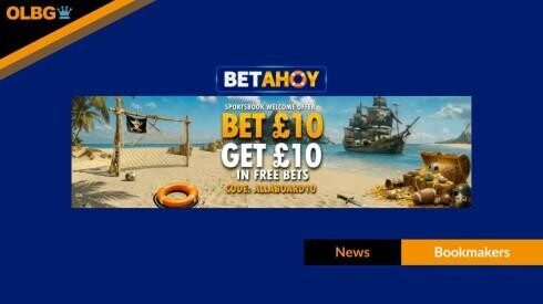 BetAhoy Launches in UK with Bet £10 Get £10 Offer