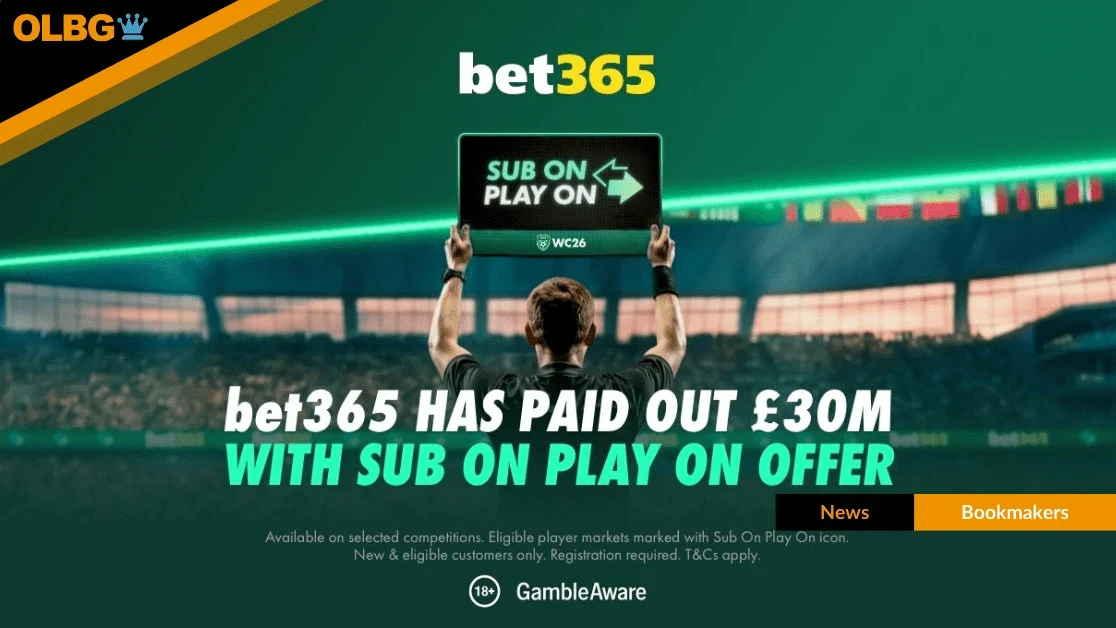 bet365 Sub On Play On Feature Pays Out £30m Globally in First 11 Days of World Cup 2026 bet365 Sub On Play On Feature Pays Out £30m Globally in First 11 Days of World Cup 2026