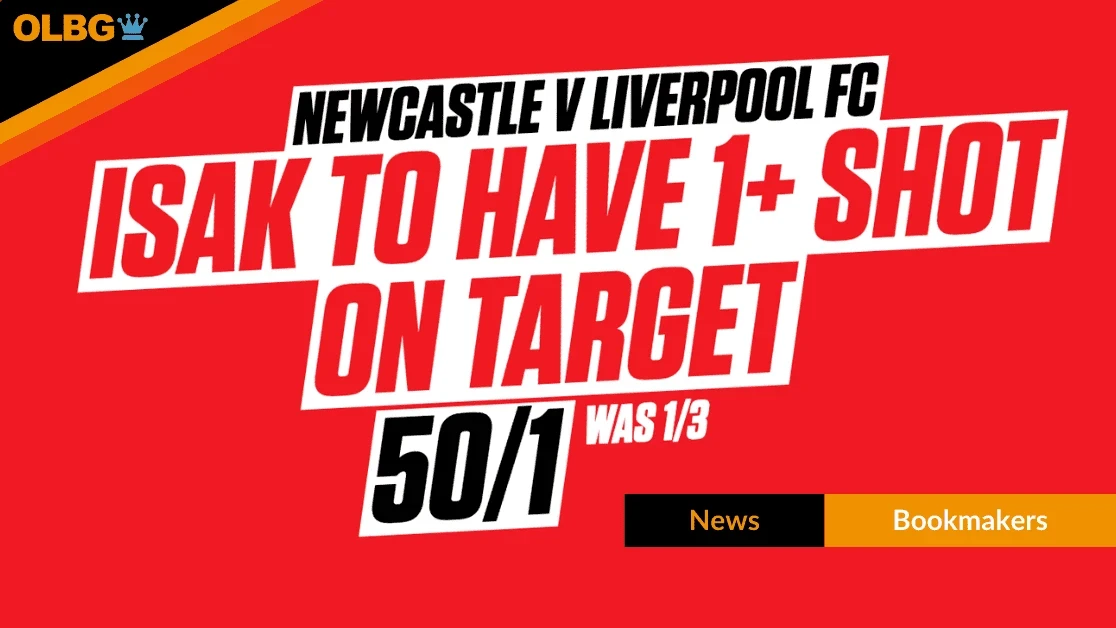 Ladbrokes 50/1 Isak Shot on Target vs Newcastle Offer Ladbrokes 50/1 Isak Shot on Target vs Newcastle Offer