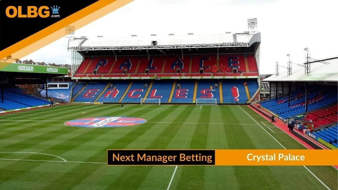Next Crystal Palace Manager Betting Odds Next Crystal Palace Manager Betting Odds