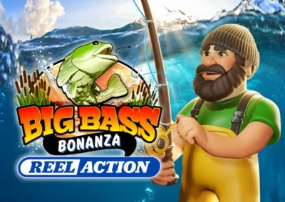 Big Bass Bonanza Reel Action Slot