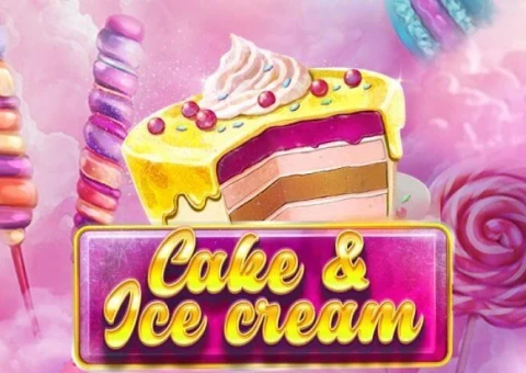 Cake and Ice Cream
