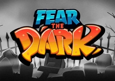 Fear The Dark