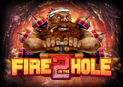 Fire in the Hole 2 Slot
