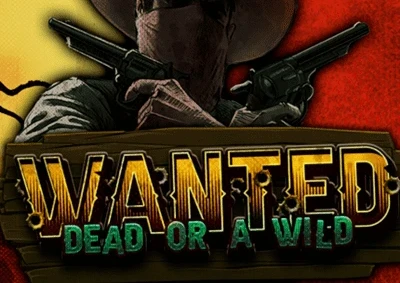 Wanted Dead or a Wild