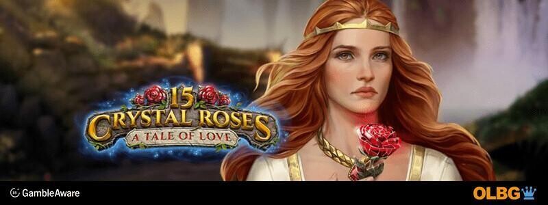 15 Crystal Roses: A Tale of Love slot banner