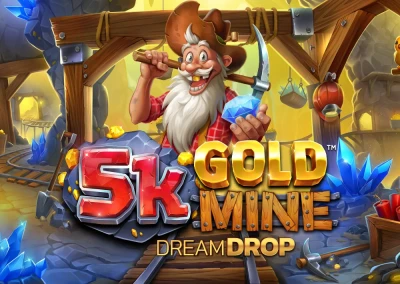 5k Gold Mine Dream Drop Slot