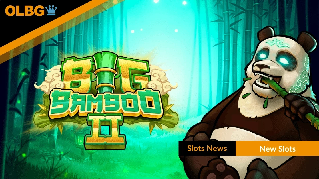 Big Bamboo 2 by Push Gaming Now Live in the UK Big Bamboo 2 by Push Gaming Now Live in the UK