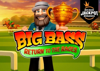 Big Bass Return to the Races - Jackpot Bonanza Slot