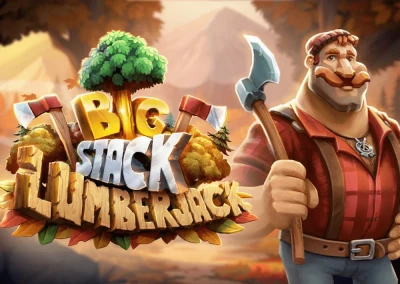 Big Stack Lumberjack Slot