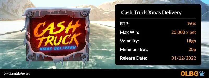 Cash Truck Xmas Delivery slot information banner: RTP, max win, volatility, minimum bet and release date