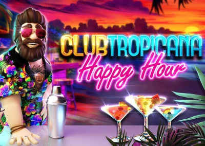 Club Tropicana - Happy Hour Slot