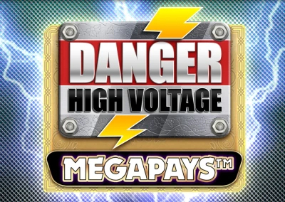 Danger High Voltage Megapays Slot