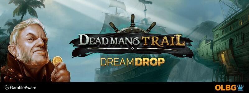 Dead Man’s Trail Dream Drop slot banner