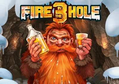 Fire in the Hole 3 Slot