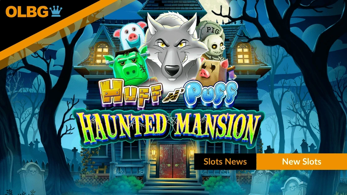 Light & Wonder’s Huff N' Puff Haunted Mansion slot launches in the UK Light & Wonder’s Huff N' Puff Haunted Mansion slot launches in the UK