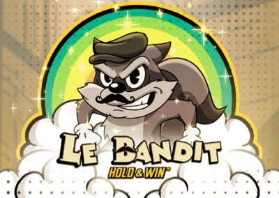 Le Bandit Hold & Win Slot
